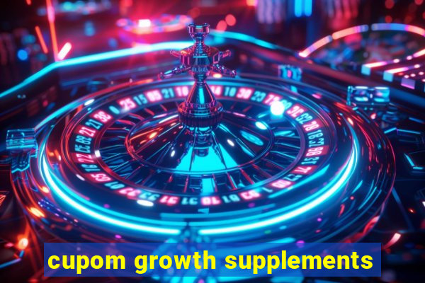 cupom growth supplements